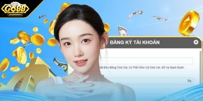 Đăng ký GO88 với đội ngũ dịch vụ xuất sắc
